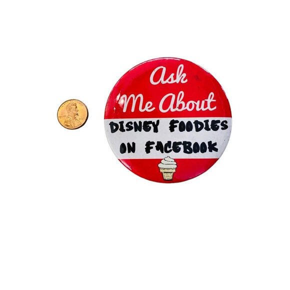 Collectible 3" Pinback Button "Ask me About Disney Foodies on Facebook" - Picture 4 of 13